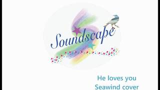 He loves you Seawind cover by Soundscape [upl. by Mari]