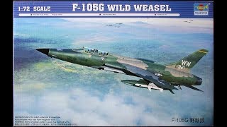 Trumpeter 172 F105G Wild Weasel quotThudquot Buildlog and Reveal [upl. by Heman]