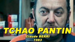 TCHAO PANTIN 1983 COLUCHE Richard ANCONINA Agnès SORAL Philippe LÉOTARD [upl. by Nohj562]