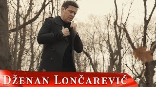 DZENAN LONCAREVIC  LAKU NOC OFFICIAL VIDEO HD [upl. by Yelhsa]