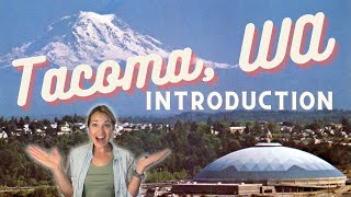 Intro to Tacoma Washington  Visiting Tacoma WA [upl. by Itnuahsa]