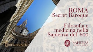 Roma Secret Baroque  Filosofia e medicina nella Sapienza del 600 [upl. by Huberto]