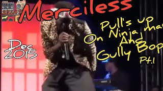 Merciless pulls up on ninja man and gully bop Dancehall [upl. by Callista]