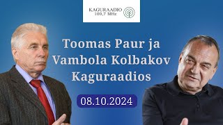 Toomas Paur ja Vambola Kolbakov Kaguraadios 08102024 [upl. by Rafat]