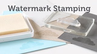 Card Making and Paper Crafting How To Watermark Stamping [upl. by Essa]