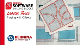 BERNINA Building Blocks Lesson 3 Playing with Offsets [upl. by Sewellyn]