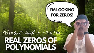 Real Zeros of Polynomials [upl. by Jeffers]