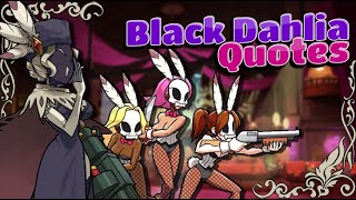 Skullgirls  Black Dahlia Quotes [upl. by Morton719]