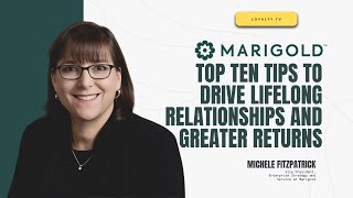 Video Podcast Marigolds Top Ten Tips to Drive Lifelong Relationships and Greater Returns [upl. by Henley]