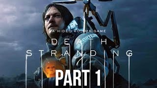 DEATH STRANDING Gameplay Walkthrough Part 1  WITH MUSIC Full Game [upl. by Varian]