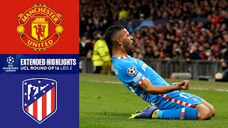 Man United vs Atlético Madrid Extended Highlights  UCL Round of 16  Leg 2  CBS Sports Golazo [upl. by Oigufer]