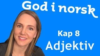 God i norsk  Kap 8  Adjektiv Aschehoug [upl. by Adrian]