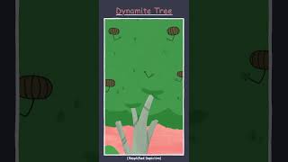 Dynamite Tree [upl. by Araik]