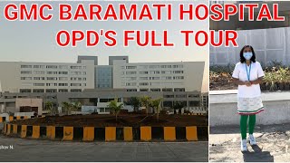 GMC BARAMATI HOSPITAL OPDS FULL TOUR [upl. by Meelak]