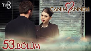 Canım Annem 53 Bölüm quotNEREYE GİTTİN ZEYNEPquot [upl. by Atiek]