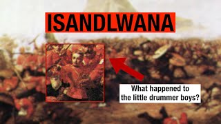 Isandlwana What happened to the poor little drummer boys [upl. by Ydnec107]