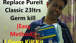 how can Replace Pureit Classic 23ltrs Germ Kit Easy Method Germ Kill pureit replace easymethod [upl. by Aynas853]