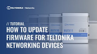 How to Update Firmware for Teltonika Networking Devices [upl. by Haramat961]