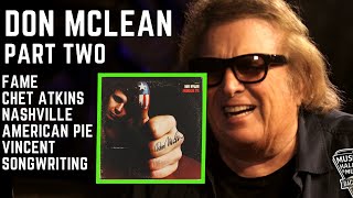 Don McLean Part Two Creating a Cultural Icon Fame Nashville Songwriting Chet Atkins  MORE [upl. by Giacobo693]