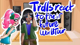 Trolls react to their futureTrolls2Trolls World TourP2 [upl. by Dannica]