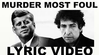 Bob Dylan  Murder Most Foul Lyric Video [upl. by Aratnahs]