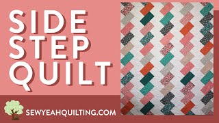 Simple Side Step Quilt Tutorial  FREE PATTERN [upl. by Nylia]