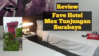 Review Hotel Fave Mex Tunjungan Surabaya [upl. by Yntirb]