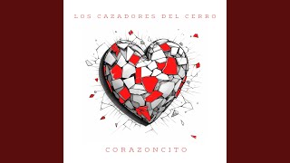 Corazoncito [upl. by Fulks]