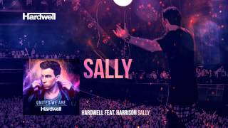 Hardwell feat Harrison  Sally OUT NOW UnitedWeAre [upl. by Esinehc]