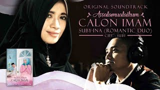 Official Music Video quotAssalamualaikum Calon Imam  Suby amp Inaquot  OST Assalamualaikum Calon Imam [upl. by Aeirdna97]