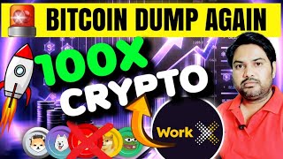 BTC DUMP again ⚠️  WorkX AI for 100X  New Coin [upl. by Lillywhite560]