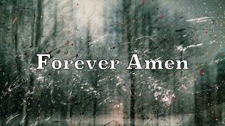 Forever Amen  Steffany Gretzinger  Lyric Video [upl. by Eivi]