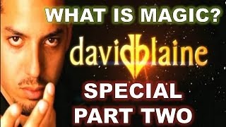 What Is Magic David Blaine Special Part Two [upl. by Sima]