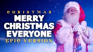 Merry Christmas Everyone  Epic Version  Epic Christmas Music [upl. by Eppillihp725]