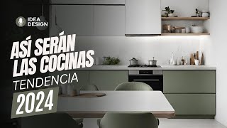 ✅ ASÍ SERÁN LAS COCINAS EN 2024 [upl. by Nenerb792]