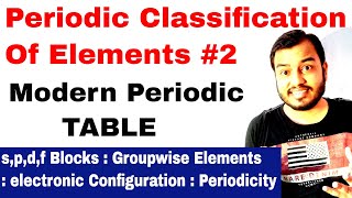 Class 11 chap 3  Periodic Table 02  Modern Periodic Table  Periodic Classification Of Elements [upl. by Ravens]