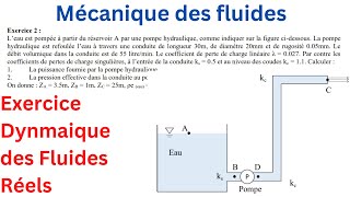 Mécanique des fluides Exercices Dynamique des Fluides Incompressibles Réels 2 [upl. by Enileve]