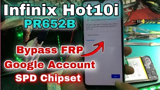 Infinix Hot 10i PR652B Google Account FRP Bypass SPD chipset [upl. by Vincent]