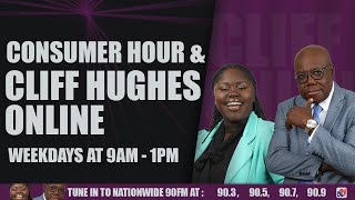 CONSUMER HOUR amp CLIFF HUGHES ONLINE NOVEMBER 25 2024 [upl. by Aracaj]