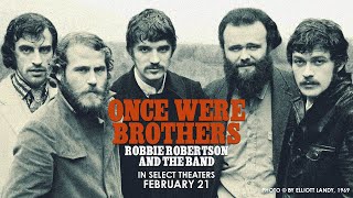 Once Were Brothers Robbie Robertson and The Band  Official Trailer [upl. by Eico]