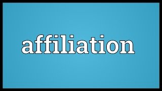 Affiliation Meaning [upl. by Ardnod272]