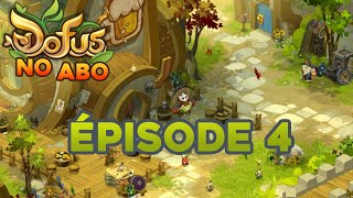 DOFUS NO ABO 4  CE MÉTIER EST UN ENFER [upl. by Nais]