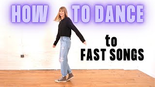 How To Dance To Fast Songs With RHYTHM At A Club Or A Party [upl. by Carlynne]