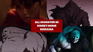 All Monster In Sweet Home Kdrama Webtoon vs Kdrama  FANGIRLING MODE HYO [upl. by Atsilac]