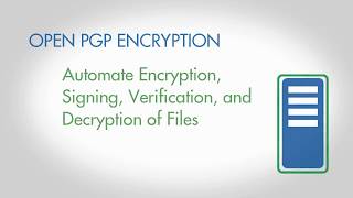 Open PGP Encryption with GoAnywhere Managed File Transfer [upl. by Editha]