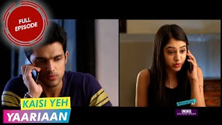 Kaisi Yeh Yaariaan  Episode 114  Emotions at Large [upl. by Jadwiga337]