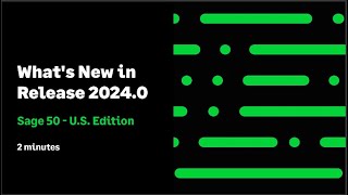 Sage 50 US  Whats New in Release 20240 [upl. by Orran]