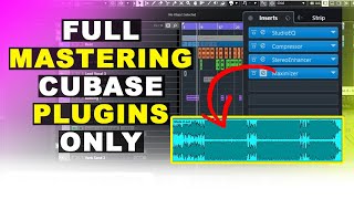 Mastering In Cubase Using Stock Plugins  Step By Step Complete Tutorial [upl. by Dardani]