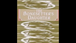 bonesetters daughter  Audiobook [upl. by Ainsley]