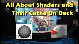 Steam Deck Shaders Caches and You  The Beginners Guide to Shaders [upl. by Anitsrihc]